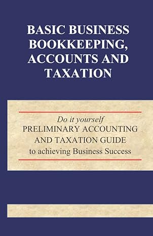 basic business book keeping accounts and taxation 1st edition ifeanyi bright osagbobu 9789832176,