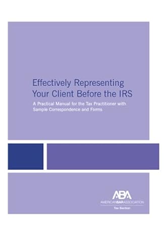 effectively representing your client before the irs 8th edition christine s. speidel ,patrick w. thomas