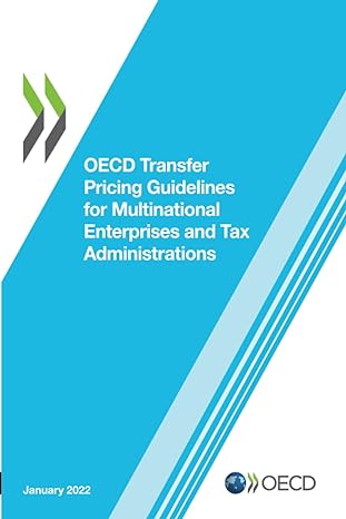 oecd transfer pricing guidelines for multinational enterprises and tax administrations 2022 1st edition