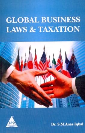 global business laws and taxation 1st edition dr. s. m. anas iqbal 9351103072, 978-9351103073