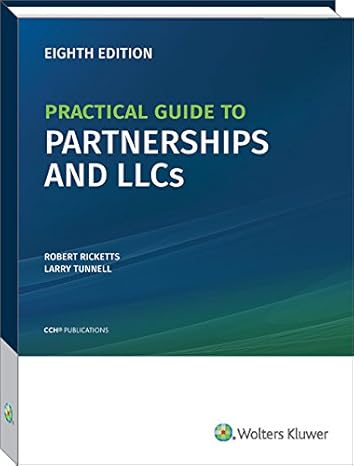 practical guide to partnerships and llcs 8th edition robert ricketts ,ph.d. ,cpa ,p. larry tunnell