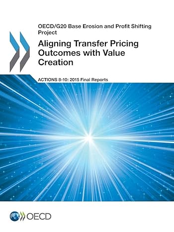 oecd/g20 base erosion and profit shifting project aligning transfer pricing outcomes with value creation