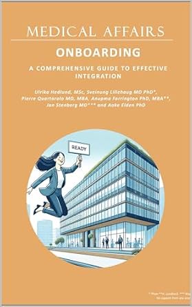 medical affairs onboarding a comprehensive guide to effective integration 1st edition ulrika hedlund
