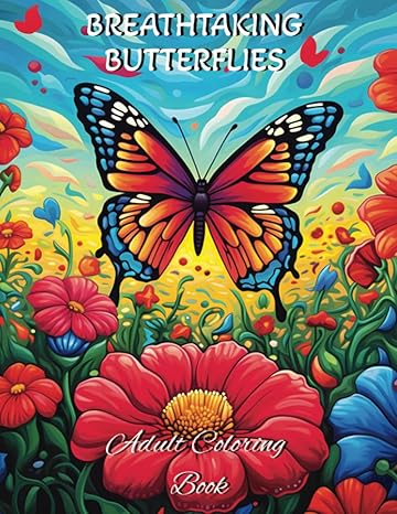 breathtaking butterflies beautiful stress relieving butterfly designs 1st edition mindful motifs publications