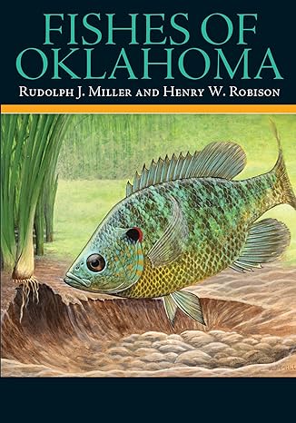 fishes of oklahoma 1st edition rudolph j miller ,henry w robison 0806136103, 978-0806136103