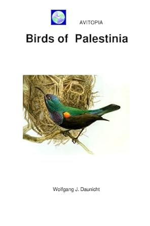 avitopia birds of palestinia 1st edition wolfgang daunicht b0c7jjbmx1, 979-8398013511