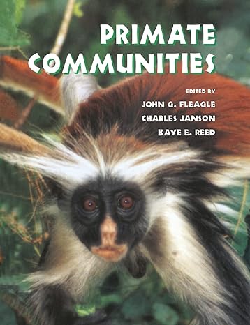 primate communities 1st edition j g fleagle 0521629675, 978-0521629676