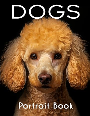 dogs portraits coffee table book featuring details and facts about each breed 1st edition medina creative