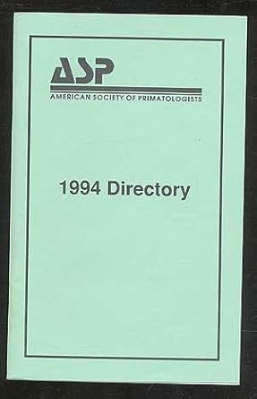 american society of primatologists 1994 directory 1st edition  b00bdcflx0