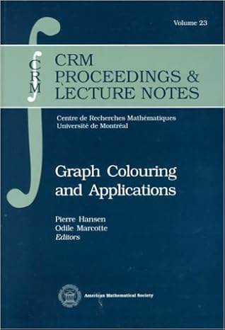 graph colouring and applications 1st edition pierre hansen ,odile marcotte 0821819550, 978-0821819555