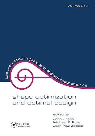 shape optimization and optimal design 1st edition john cagnol 0824705564, 978-0824705565