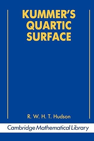 kummers quartic surface 1st edition r w h hudson ,h f baker ,w barth 0521397901, 978-0521397902