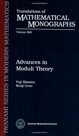 advances in moduli theory 1st edition yuji shimizu and kenji ueno 0821821563, 978-0821821565