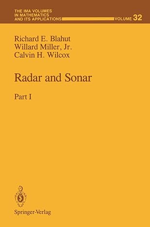 radar and sonar part i 1st edition richard e blahut ,willard jr miller ,calvin h wilcox 1468471023,