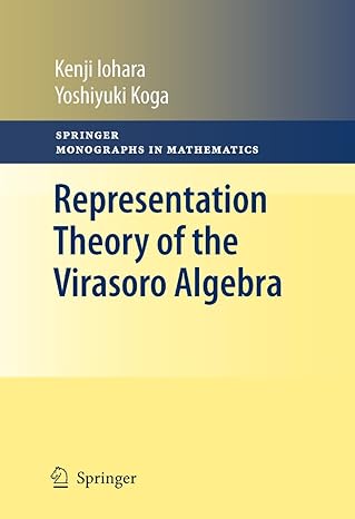 representation theory of the virasoro algebra 2011th edition kenji iohara ,yoshiyuki koga 1447126092,