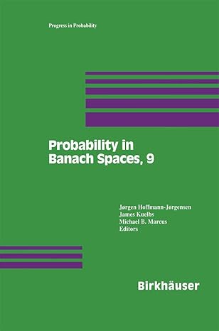 probability in banach spaces 9 1st edition jorgen hoffmann jorgensen ,james kuelbs ,michael b marcus