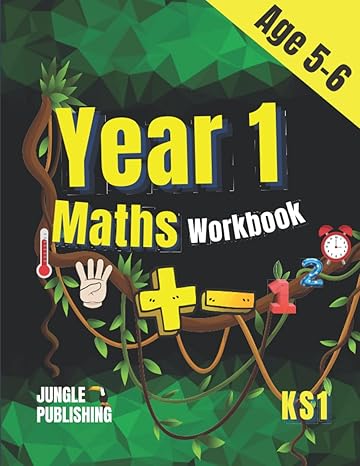 year 1 maths workbook addition and subtraction practice book for 5 6 year olds 1st edition jungle publishing