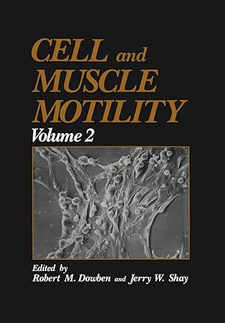 cell and muscle motility volume 2 1st edition robert m dowben ,jerry w shay 146844039x, 978-1468440393