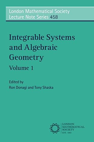 integrable systems and algebraic geometry 1st edition ron donagi 1108715745, 978-1108715744