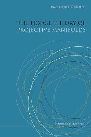 hodge theory of projective manifolds the 1st edition mark andrea a de cataldo b00pe2syhu