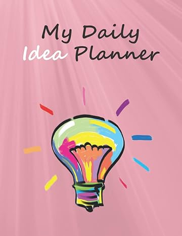 my daily idea planner 100 pages my big ideas happy planner stckrs life is sweet for men and women 1st edition