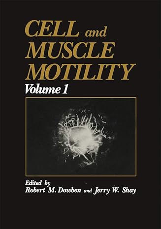 cell and muscle motility 1st edition robert m dowben ,jerry w shay 1468481983, 978-1468481983