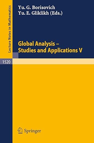 global analysis studies and applications v 1992nd edition yuri g borisovich ,yuri e gliklikh 3540555838,