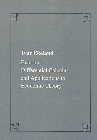 exterior differential calculus and applications to economic theory 1st edition ivar ekeland 887642251x,