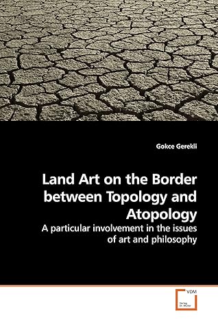 land art on the border between topology and atopology a particular involvement in the issues of art and