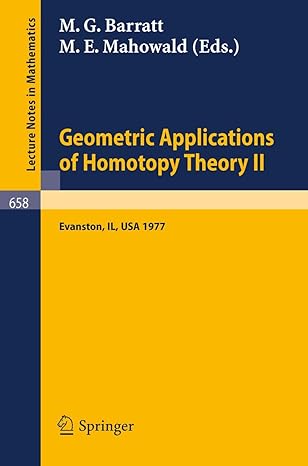 geometric applications of homotopy theory ii proceedings evanston march 21 26 1977 1978th edition m g barratt