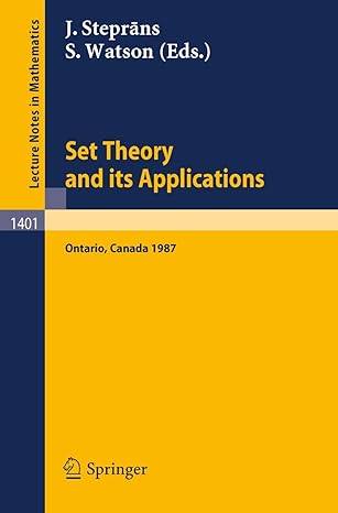 set theory and its applications proceedings of a conference held at york university ontario canada aug 10 21