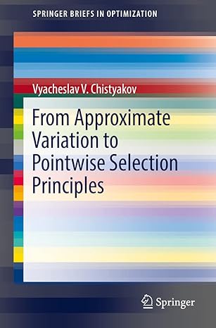 from approximate variation to pointwise selection principles 1st edition vyacheslav v chistyakov 3030873986,