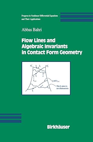 flow lines and algebraic invariants in contact form geometry 1st edition abbas bahri 1461265762,