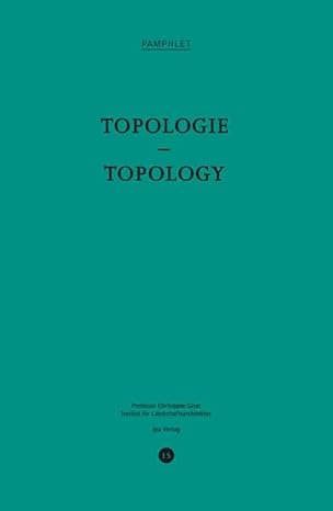 topologie / topology 1st edition christophe girot 3856763007, 978-3856763008