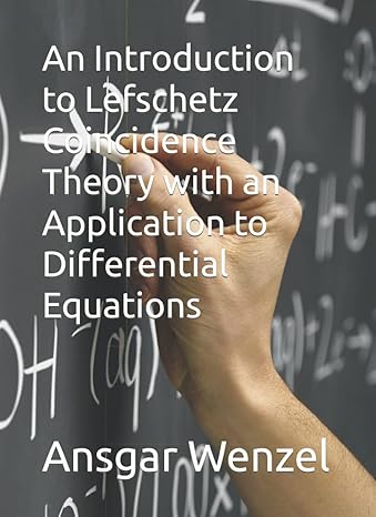 an introduction to lefschetz coincidence theory with an application to differential equations 1st edition