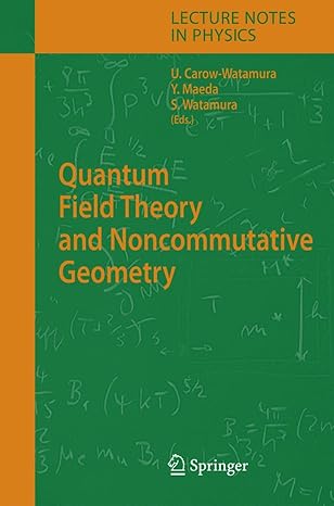 quantum field theory and noncommutative geometry 1st edition ursula carow watamura ,yoshiaki maeda ,satoshi