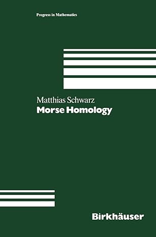 morse homology 1st edition schwarz 3034896883, 978-3034896887