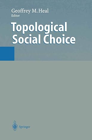 topological social choice 1st edition geoffrey heal 3642645992, 978-3642645990