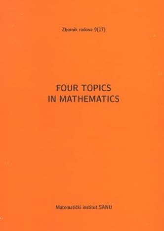 four topics in mathematics 1st edition bogoljub stankovic 8680593311, 978-8680593319