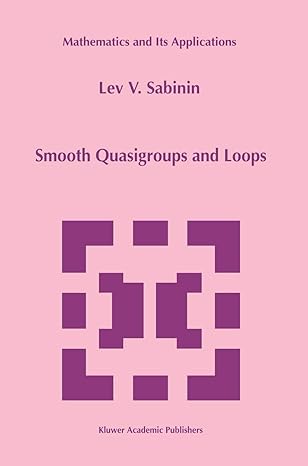 smooth quasigroups and loops 1st edition l sabinin 9401059217, 978-9401059213