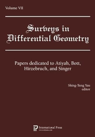 surveys in differential geometry vol 7 papers dedicated to atiyah bott hirzebruch and singer 1st edition