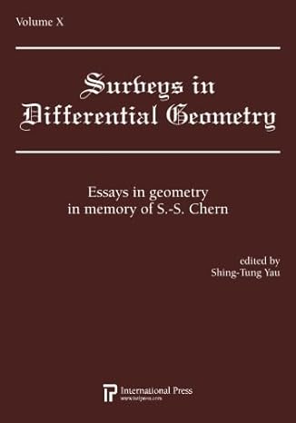 surveys in differential geometry vol 10 essays in geometry in memory of s s chern 1st edition various ,shing