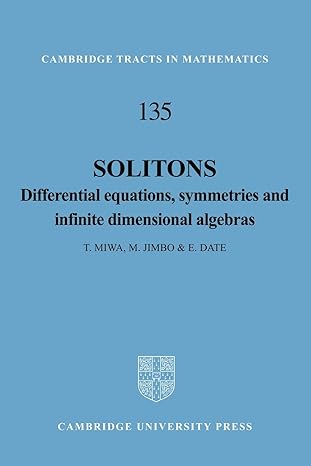 solitons differential equations symmetries and infinite dimensional algebras 1st edition t miwa ,m jimbo ,e