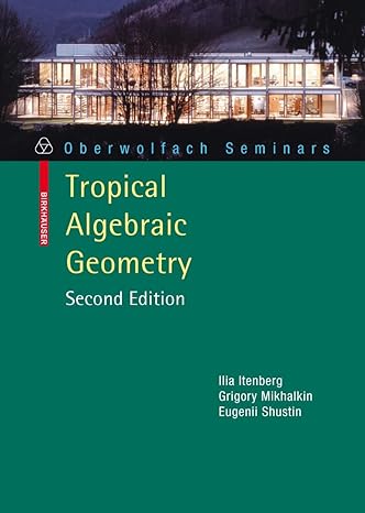 tropical algebraic geometry 2nd edition ilia itenberg ,grigory mikhalkineugenii i shustin 303460047x,