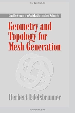 geometry and topology for mesh generation 1st edition herbert edelsbrunner b0087oyd5o