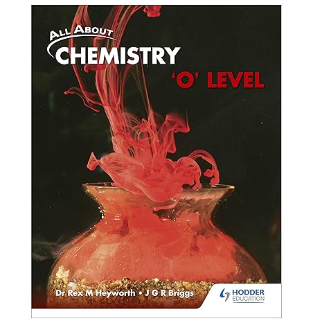 all about chemistry o level 1st edition dr rex m heyworth 9810631154, 978-9810631154