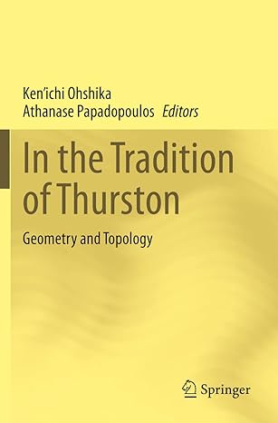 in the tradition of thurston geometry and topology 1st edition ken'ichi ohshika ,athanase papadopoulos