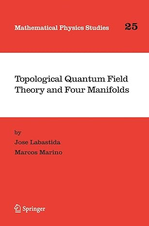 topological quantum field theory and four manifolds 1st edition jose labastida ,marcos marino 9048167795,