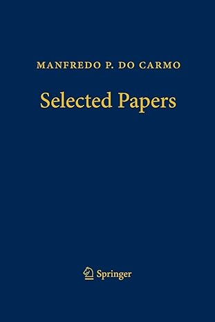 manfredo p do carmo selected papers 1st edition manfredo p do carmo ,keti tenenblat 3662508176, 978-3662508176