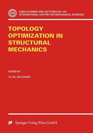 topology optimization in structural mechanics 1997th edition g i n rozvany 3211829075, 978-3211829073